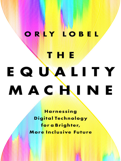 Title details for The Equality Machine by Orly Lobel - Wait list